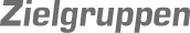 Zielgruppen